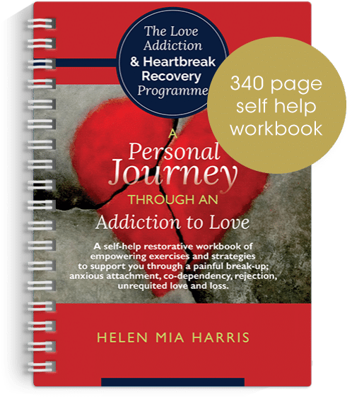 Cover of 'A Personal Journey Through an Addiction to Love' workbook by Helen Mia Harris, a 340-page self-help guide with exercises for healing from love addiction and emotional recovery.